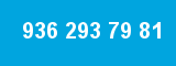 936 293 79 81